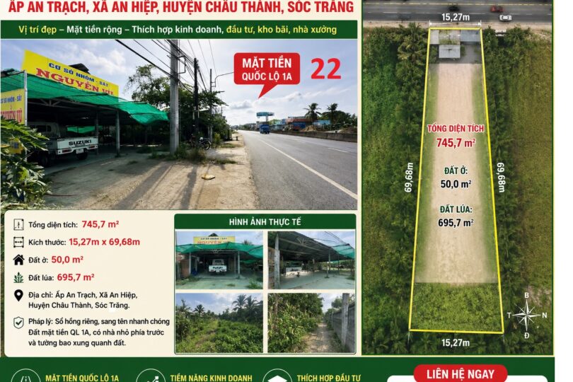 BÁN ĐẤT MẶT TIỀN QUỐC LỘ 1A – VỊ TRÍ ĐẸP, TIỀM NĂNG KINH DOANH / ĐẦU TƯ